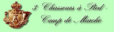 3 Chasseurs  Pied - Camp de Marche